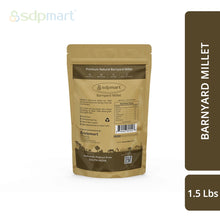 Load image into Gallery viewer, SDPMart Premium Barnyard Millet 1.5 LB
